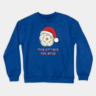 Yorkshire Christmas Time OT Year For Spice Crewneck Sweatshirt